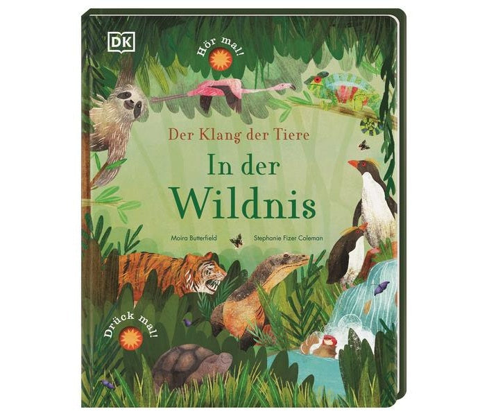 Der Klang der Tiere. In der Wildnis - Soundbuch