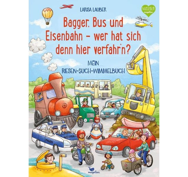 Riesen Wimmelbuch Bagger, Bus und Eisenbahn - wer hat sich denn hier verfahr'n?