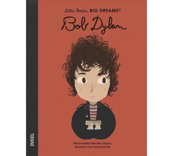 Bob Dylan. Little People, Big Dreams