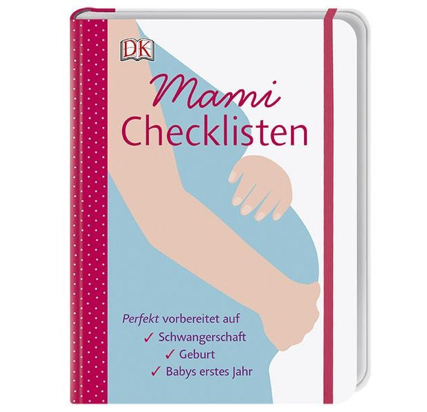 Mami Checklisten. Perfekt vorbereitet!