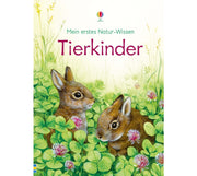 Mein erstes Natur-Wissen: Tierkinder