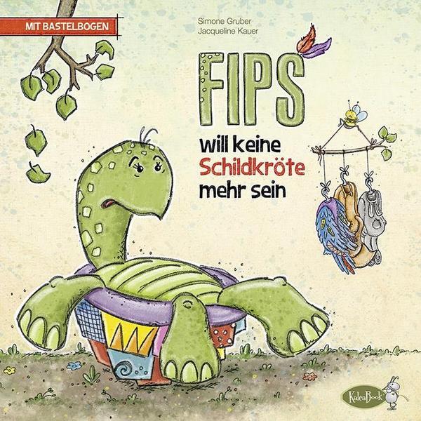 Flips will keine Schildkröte mehr sein (Mit Bastelbogen)