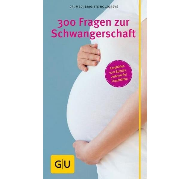 300 Fragen zur Schwangerschaft