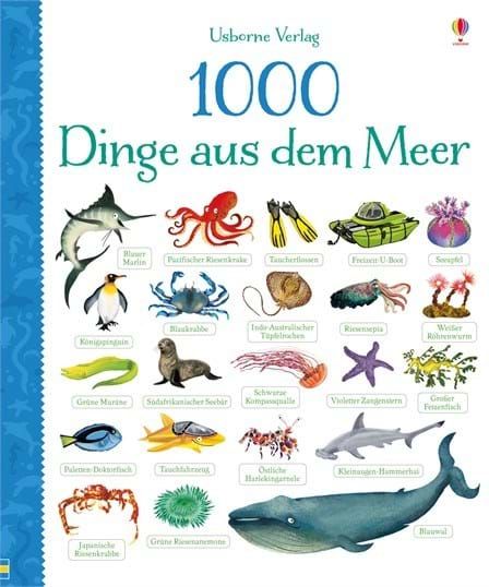 Usborne Verlag - 1000 Dinge aus dem Meer