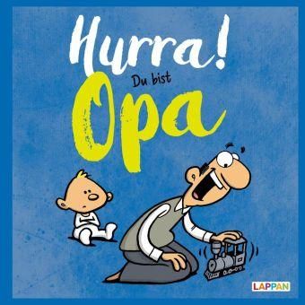Lappan Verlag - Hurra! Du bist Opa - Das Geschenkbuch für die frischgebackene Großväter