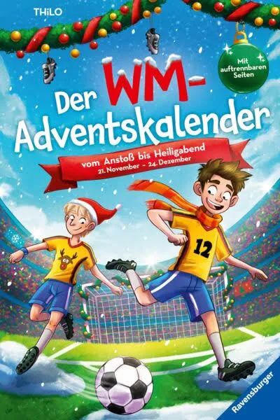 Der WM-Adventskalender. Vom Anstoß bis Heiligabend