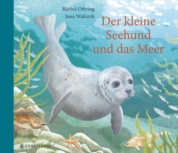 Gerstenberg Verlag - Der kleine Seehund und das Meer