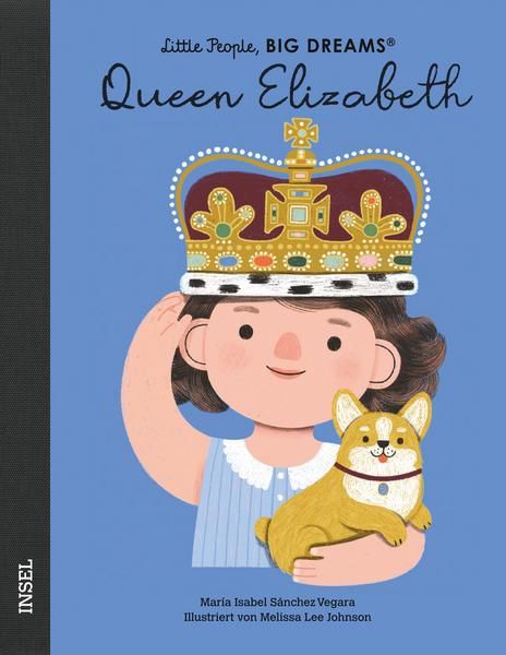 Insel Verlag - Queen Elizabeth. Little People, Big Dreams