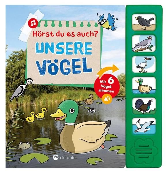 Delphin Verlag - Hörst Du es auch? Unsere Vögel