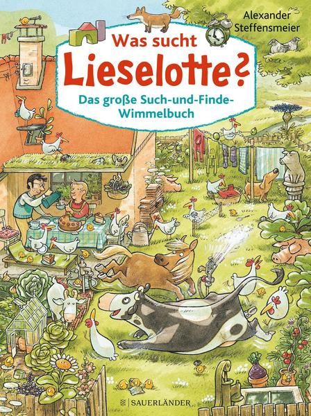 Sauerländer Verlag - Was sucht Lieselotte? Das große Such-und-Finde-Wimmelbuch