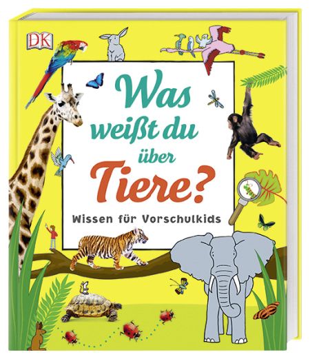 Dorling Kindersley - Was weisst du über Tiere?