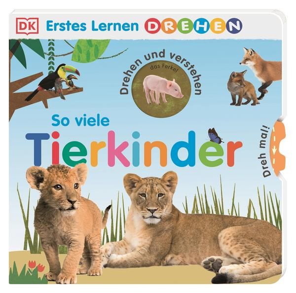 Dorling Kindersley - Erstes Lernen Drehen. So viele Tierkinder