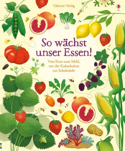 Usborne Verlag - So wächst unser Essen!