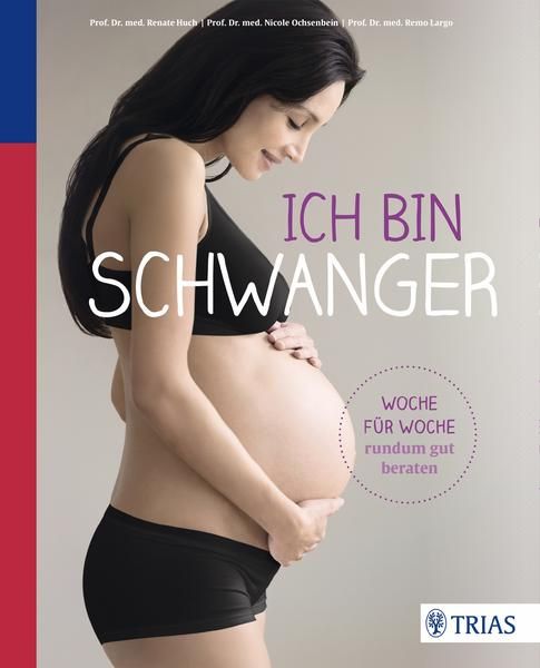 Trias Verlag - Ich bin schwanger Woche für Woche rundum gut beraten