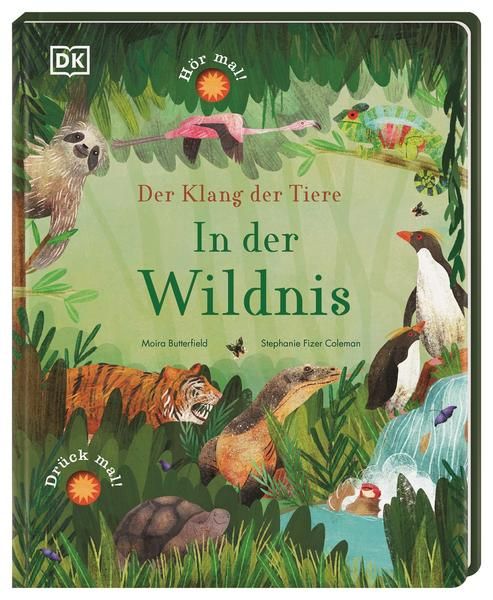 Dorling Kindersley - Der Klang der Tiere. In der Wildnis - Soundbuch