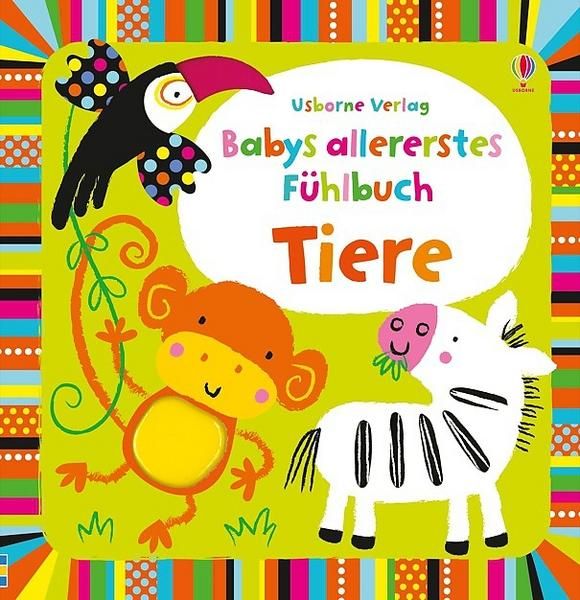 Usborne Verlag - Babys allererstes Fühlbuch Tiere