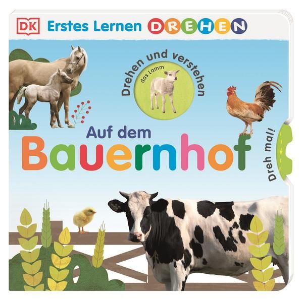 Dorling Kindersley - Erstes Lernen Drehen. Auf dem Bauernhof