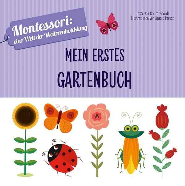 WSKids - Mein erstes Gartenbuch! Montessori eine Welt der Weiterentwicklung