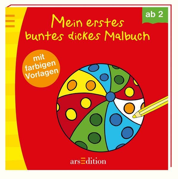 arsEdition - Mein erstes buntes dickes Malbuch (Ball)