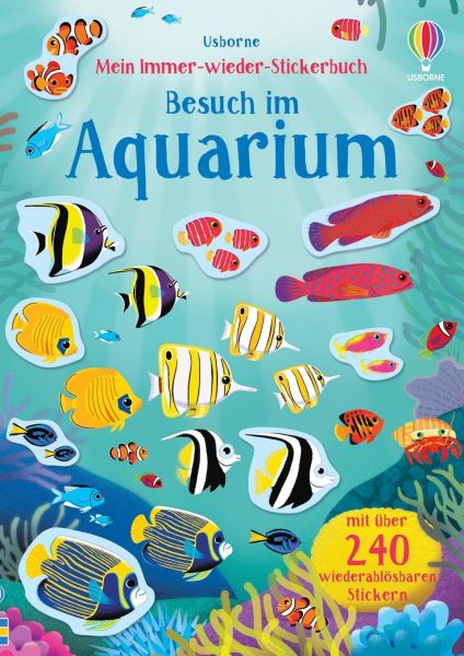 Usborne Verlag - Mein Immer-wieder-Stickerbuch: Besuch im Aquarium