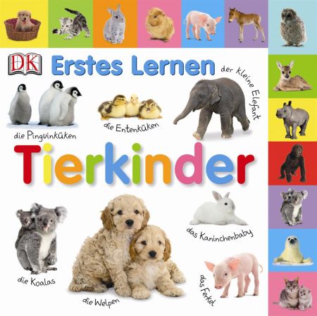 Dorling Kindersley - Erstes Lernen. Tierkinder