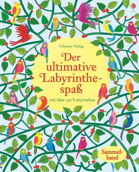 Usborne Verlag - Der ultimative Labyrinthespaß (Mit über 250 Labyrinthe)