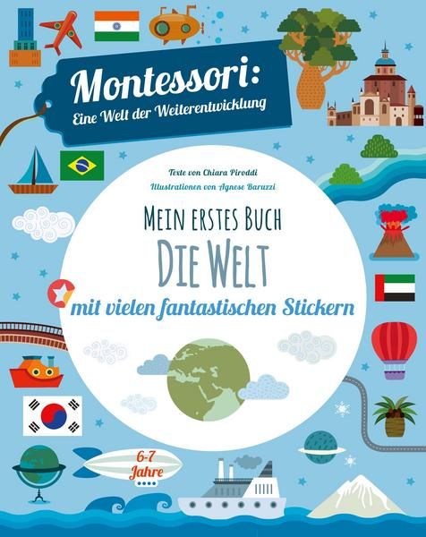 WSKids - Mein erstes Buch – Die Welt Montessori eine Welt der Weiterentwicklung