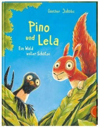 Thienemann-Esslinger Verlag - Pino und Lela: Ein Wald voller Schätze