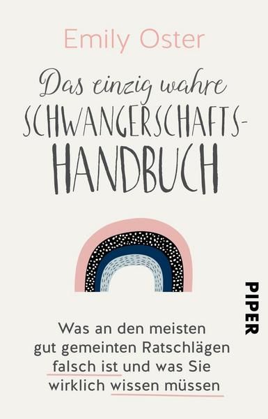 Piper Verlag - Das einzig wahre Schwangerschaftsbuch
