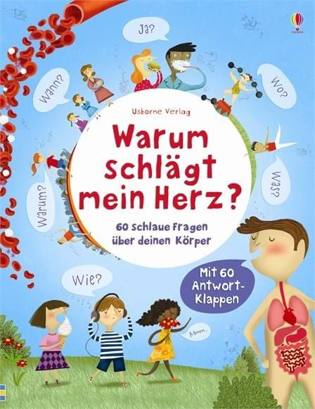 Usborne Verlag - Warum schlägt mein Herz? 60 Fragen zu Deinem Körper
