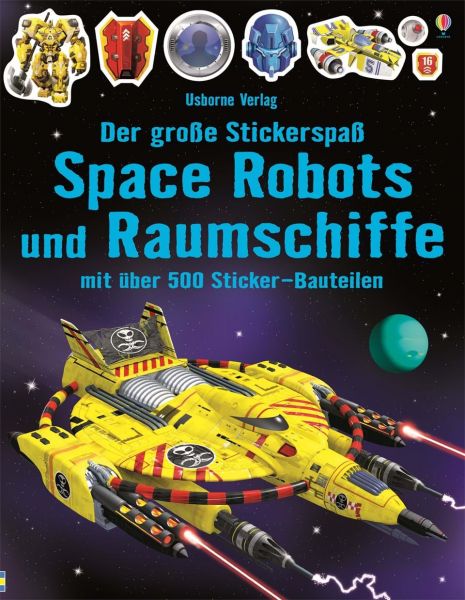 Usborne Verlag - Der große Stickerspaß: Space Robots + Raumschiffe DOPPELBAND