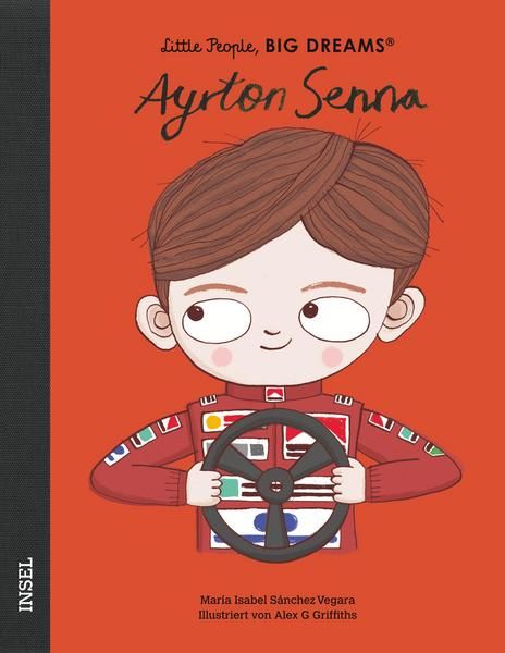 Insel Verlag - Ayrton Senna. Little People, Big Dreams